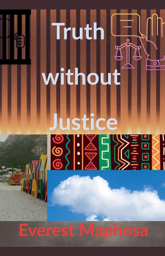 Truth Without Justice