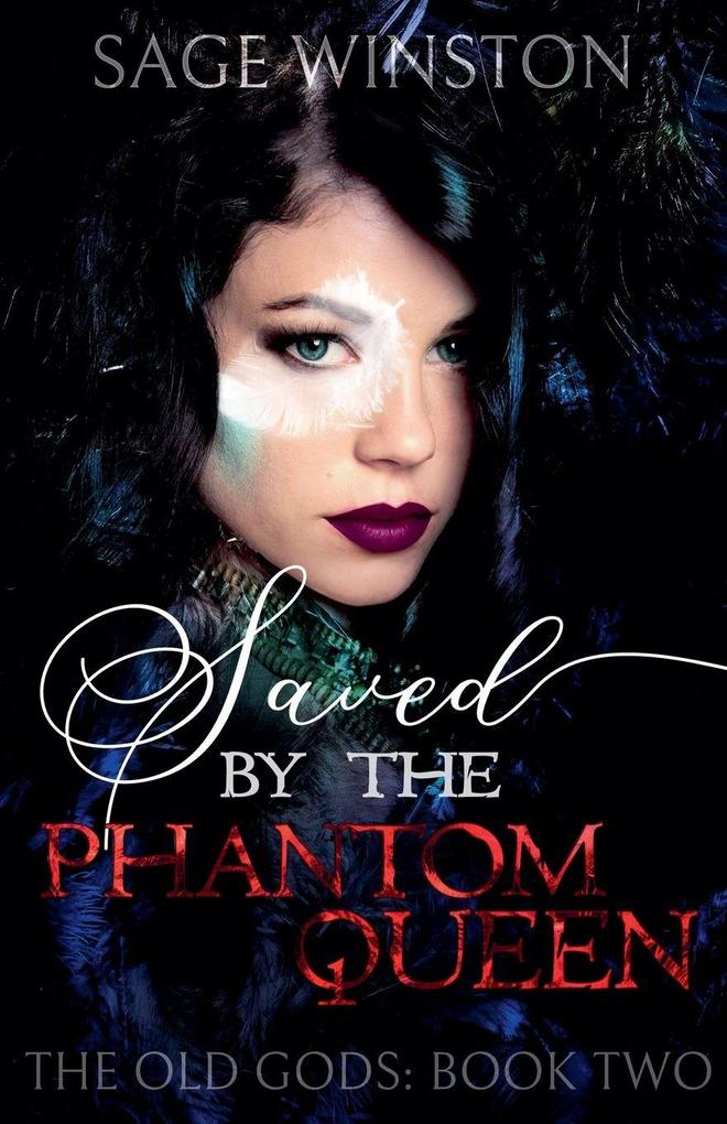 Saved By The Phantom Queen