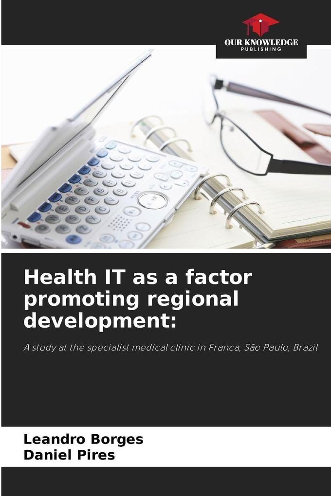 Health IT as a factor promoting regional development: