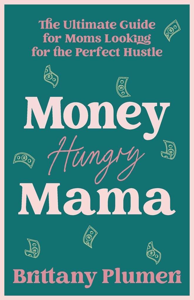 Money Hungry Mama