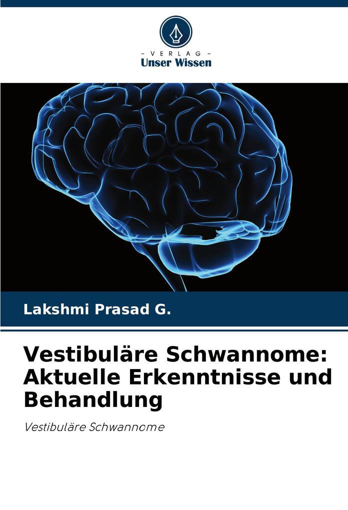 Vestibuläre Schwannome: Aktuelle Erkenntnisse und Behandlung