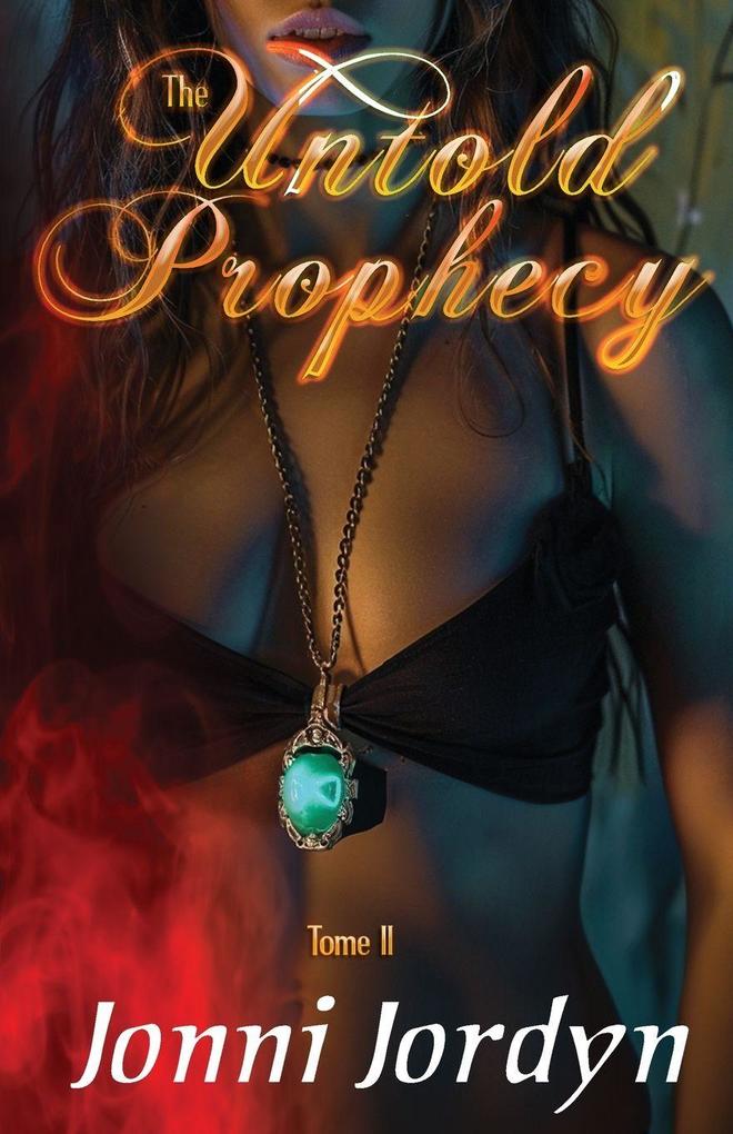 The Untold Prophecy