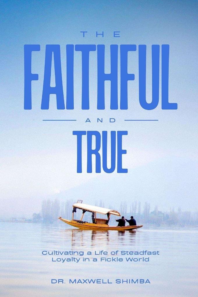 The Faithful and True