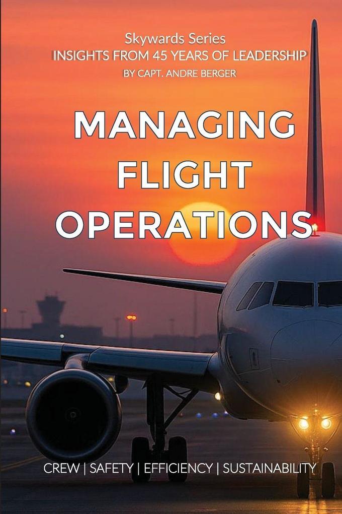 Managing Flight Operations