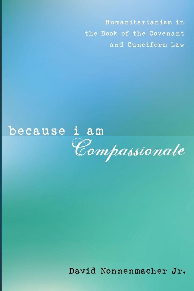 Because I Am Compassionate