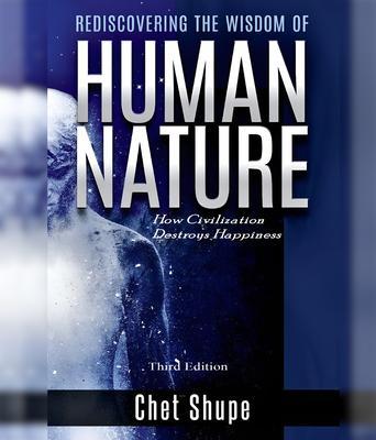 Rediscovering the Wisdom of Human Nature