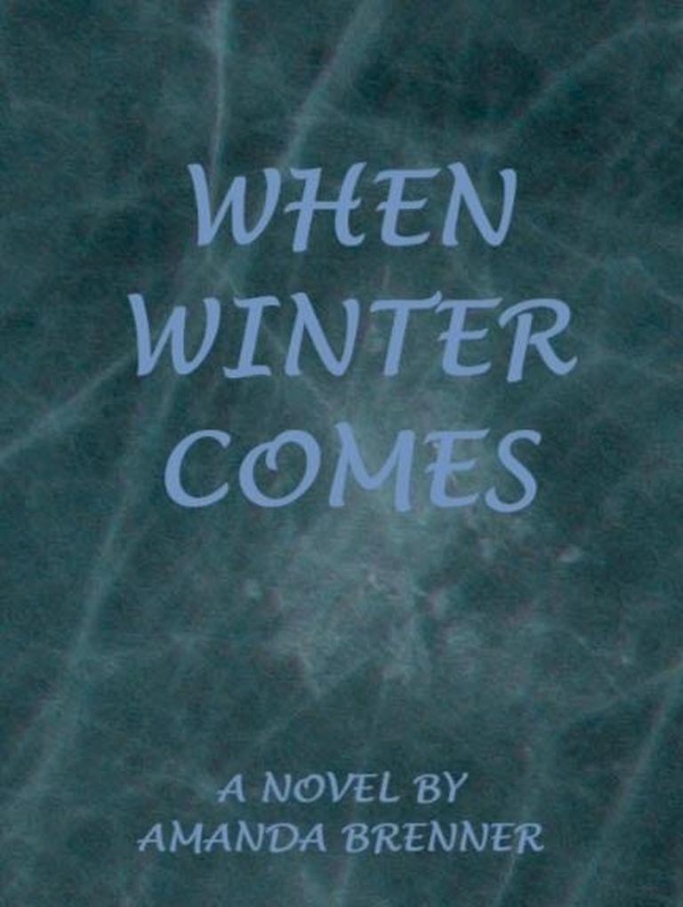 When Winter Comes