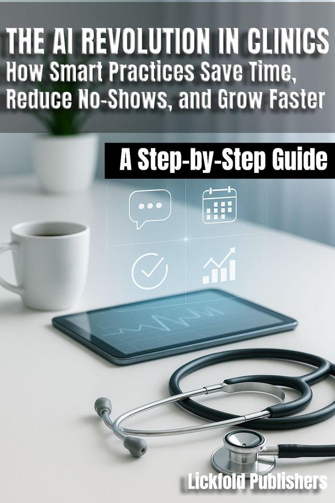 How Smart Practices Save Time Reduce No-Shows and Grow Faster