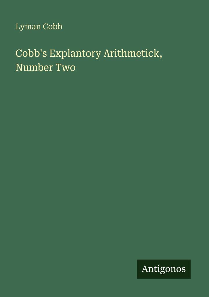 Cobb's Explantory Arithmetick Number Two