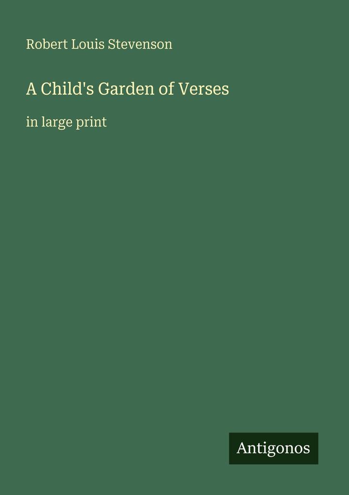 A Child's Garden of Verses