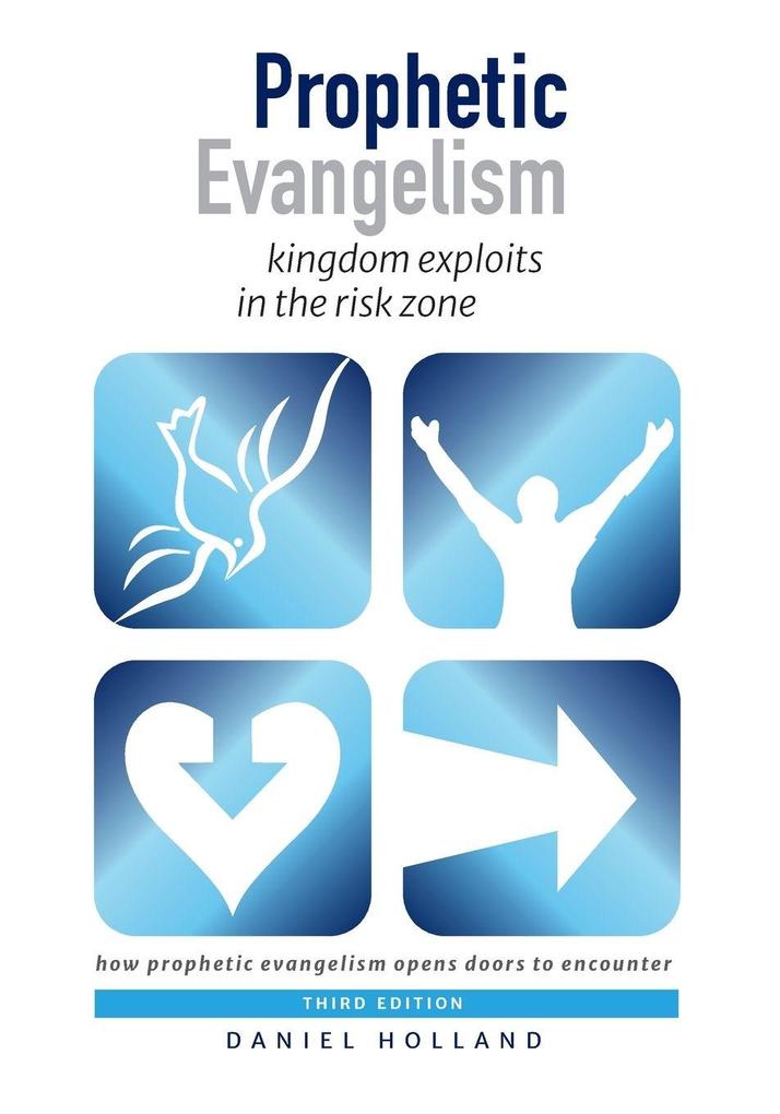 Prophetic Evangelism (Third Edition)