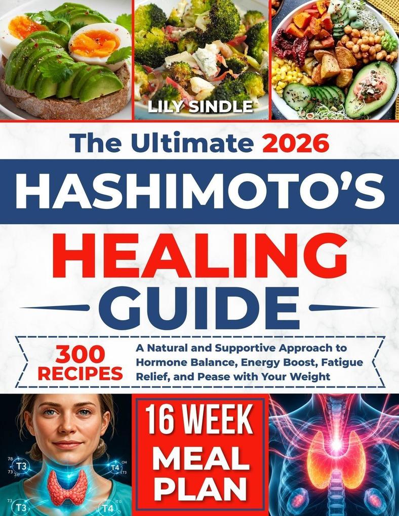 The Ultimate Hashimoto's Healing Guide