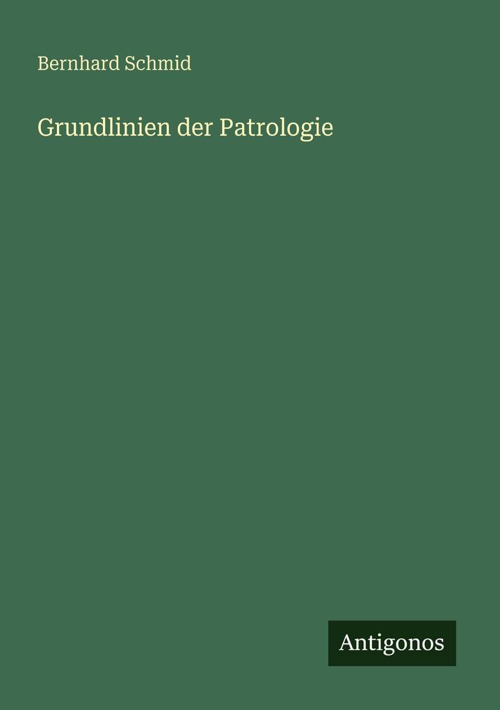 Grundlinien der Patrologie
