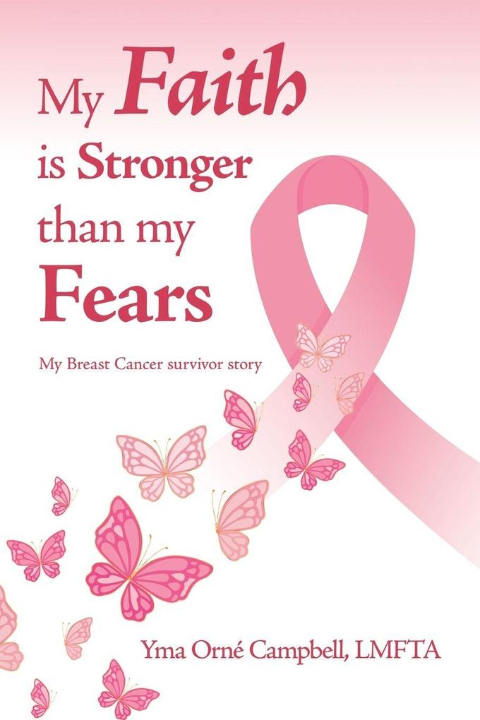 My Faith is Stronger than my Fears