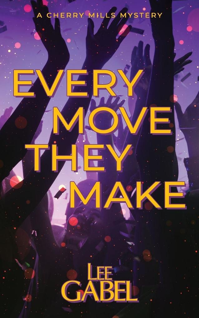Every Move They Make
