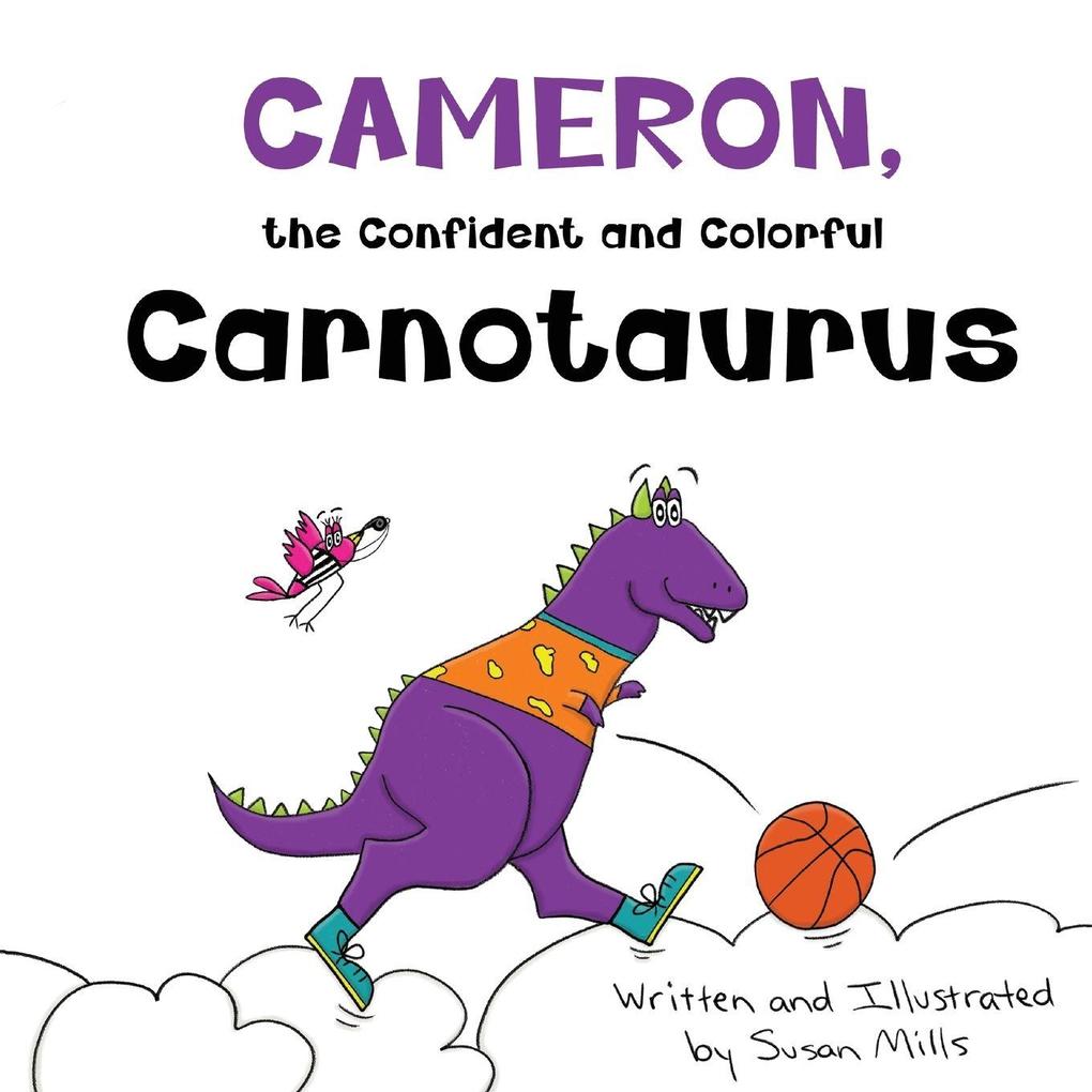 Cameron the Confident and Colorful Carnotaurus