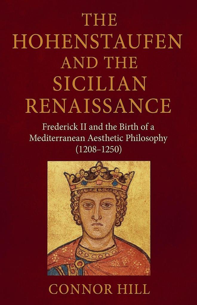 The Hohenstaufen and the Sicilian Renaissance