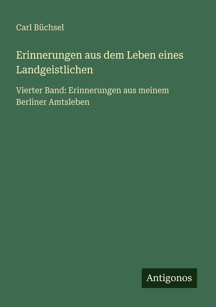 Erinnerungen aus dem Leben eines Landgeistlichen