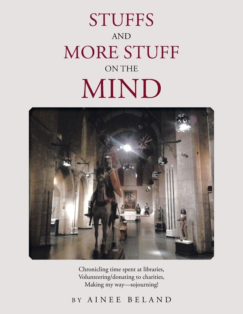 Stuffs and More Stuff on the Mind