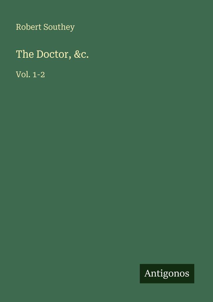 The Doctor &c.