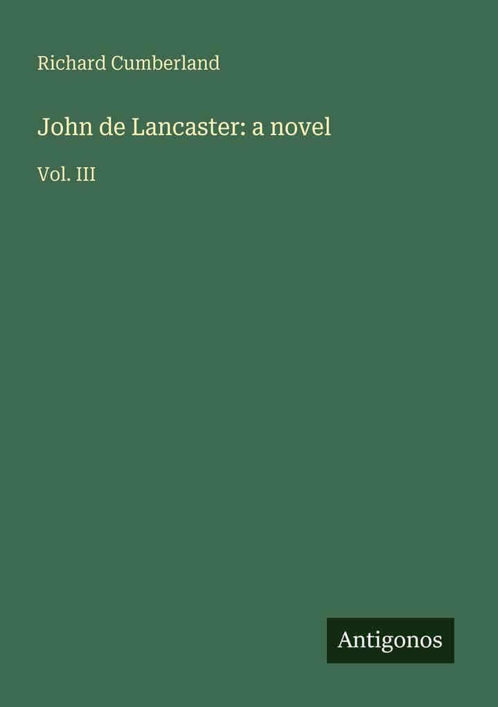 John de Lancaster: a novel