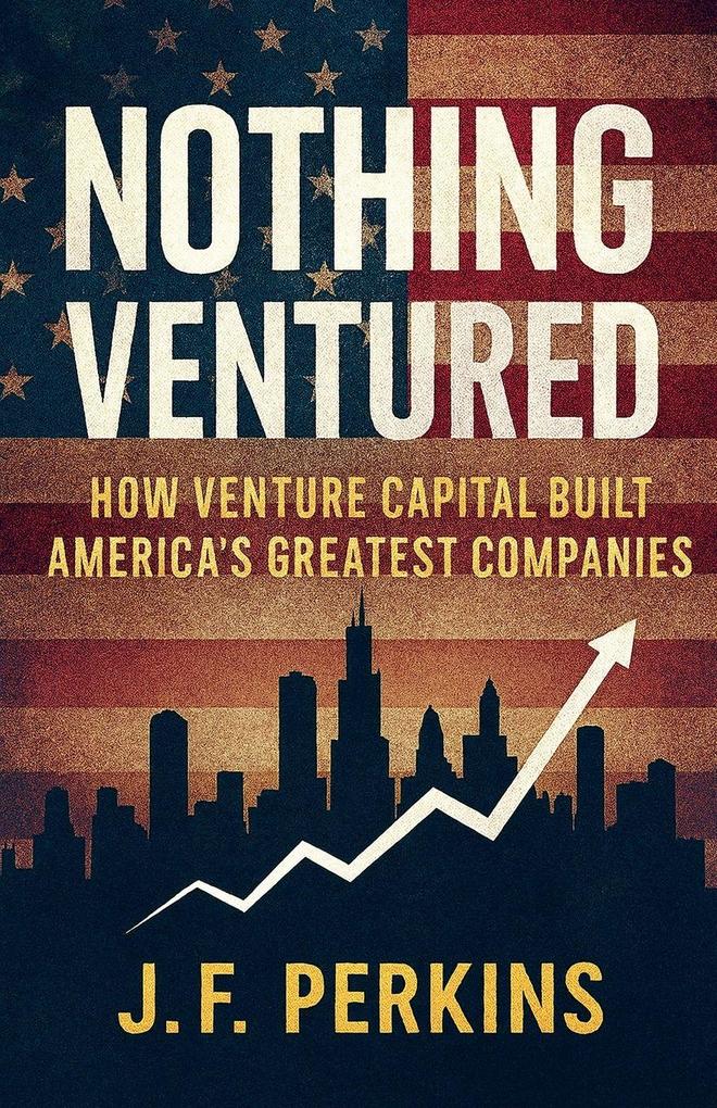 Nothing Ventured