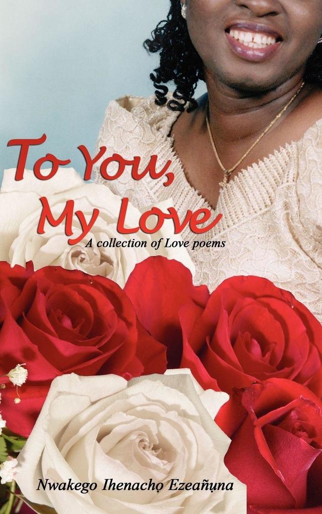 TO YOU MY LOVE