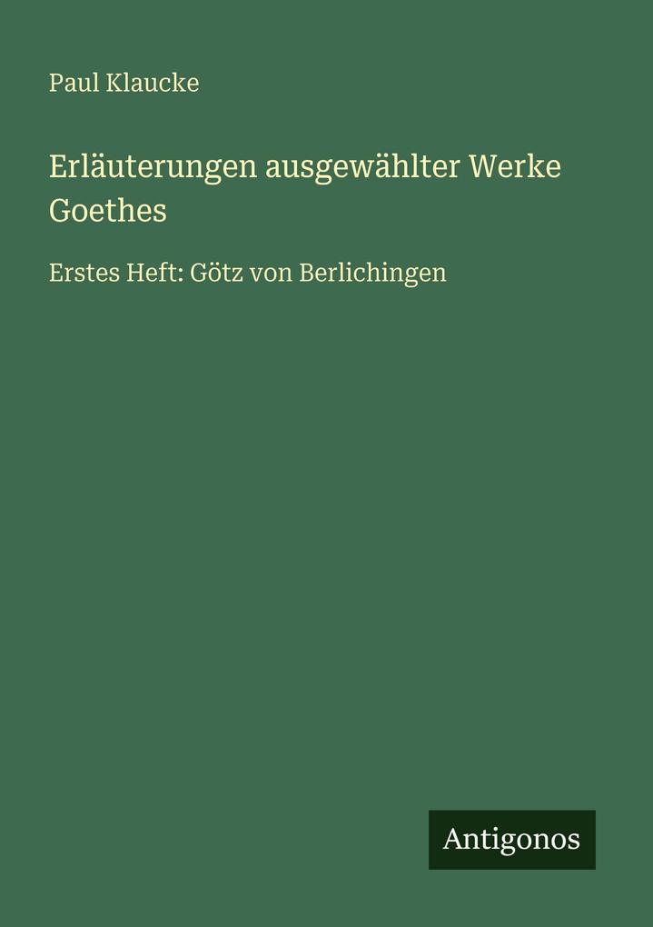Erläuterungen ausgewählter Werke Goethes