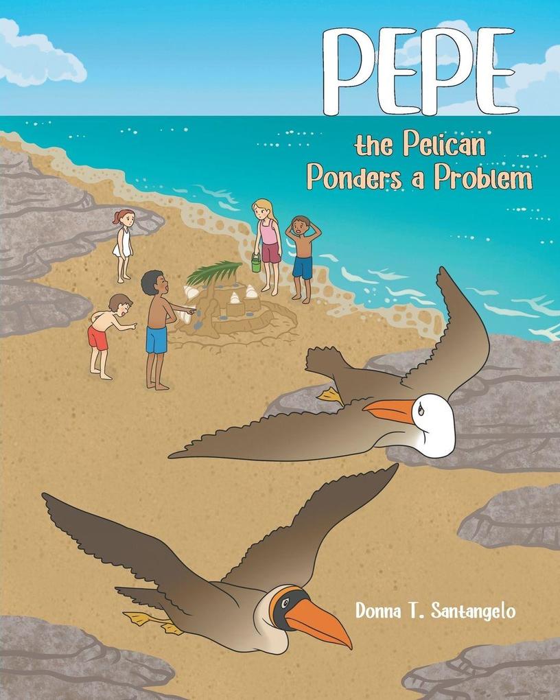 Pepe the Pelican Ponders a Problem