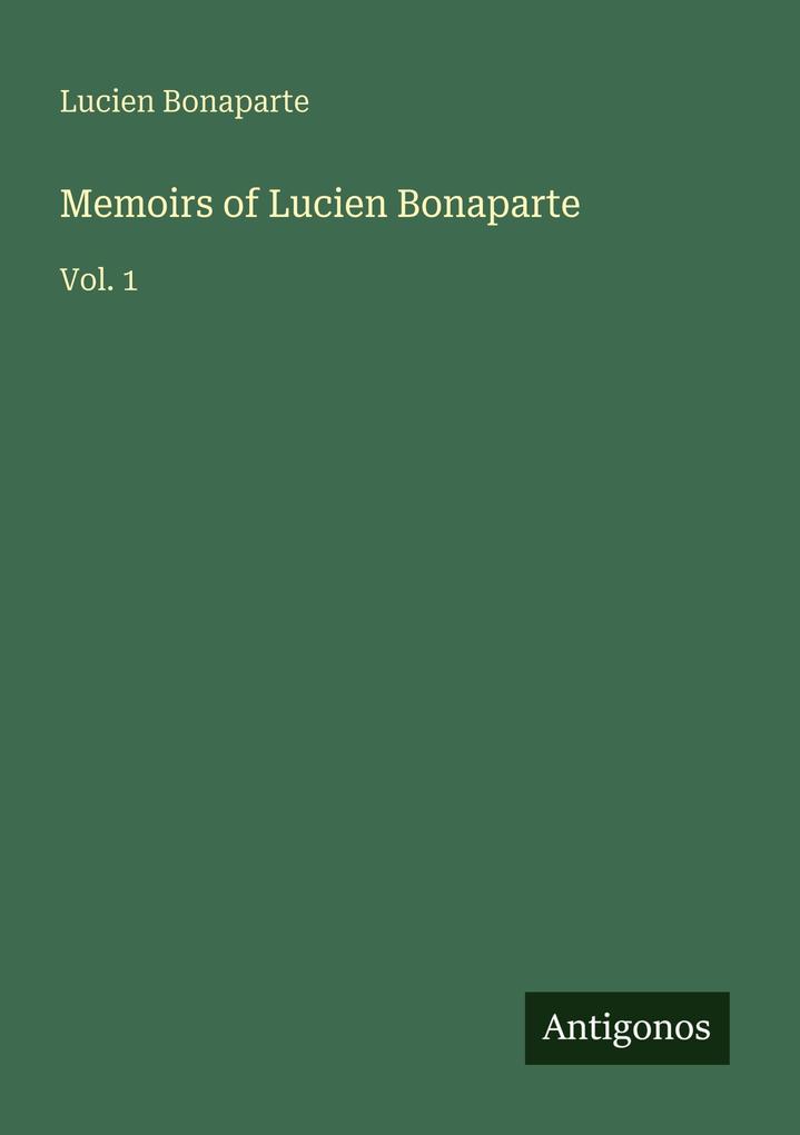 Memoirs of Lucien Bonaparte