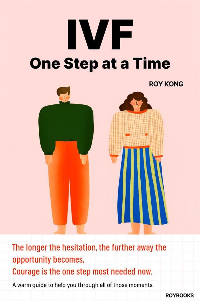 IVF One Step at a Time