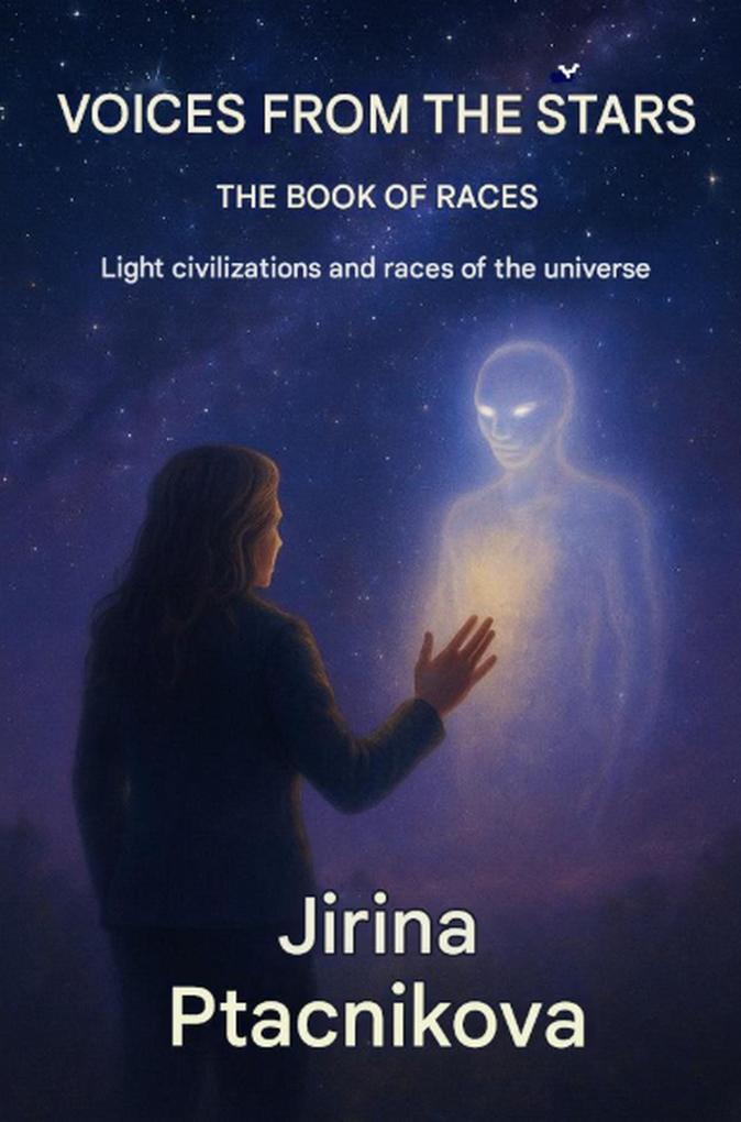 Voices from the Stars - The Book of Races (Series name: Voices from the Stars #1)