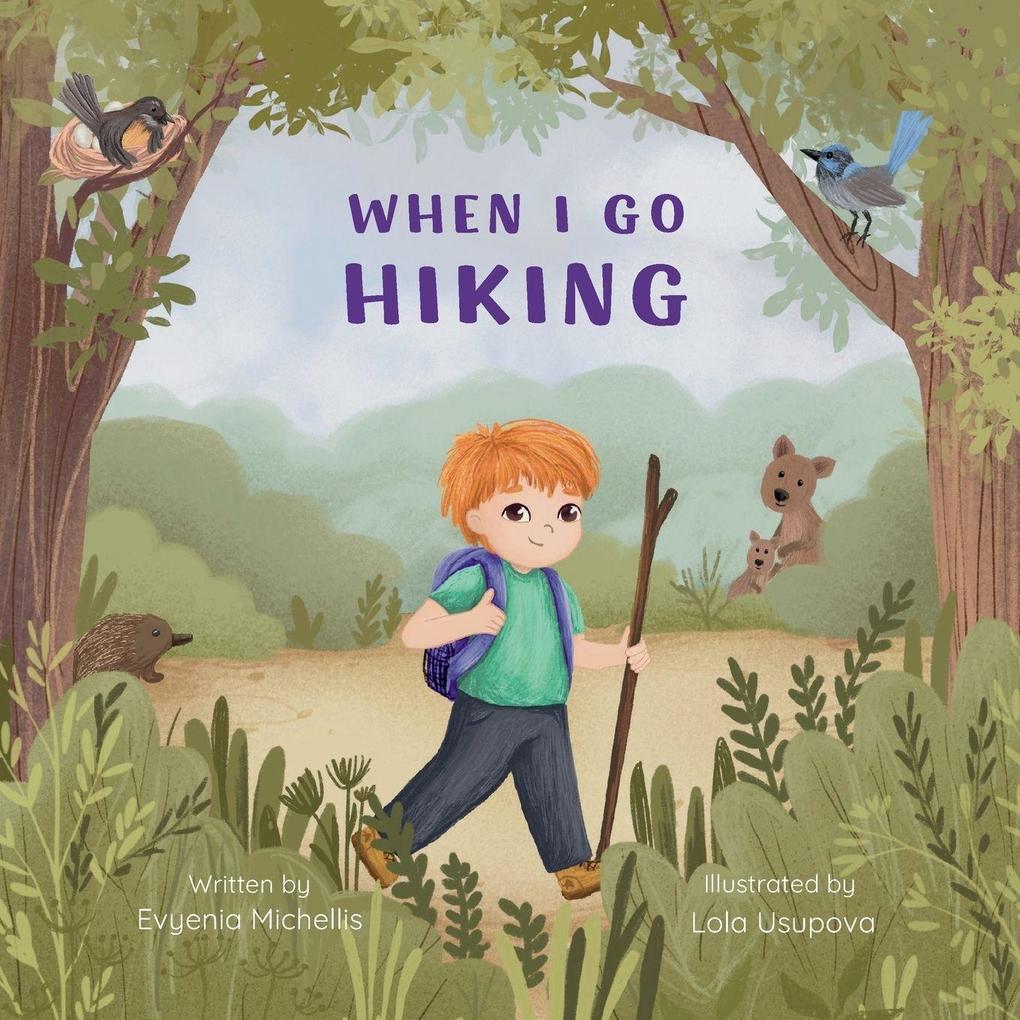 When I Go Hiking