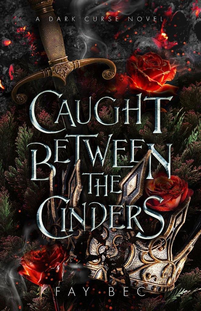 Caught Between The Cinders