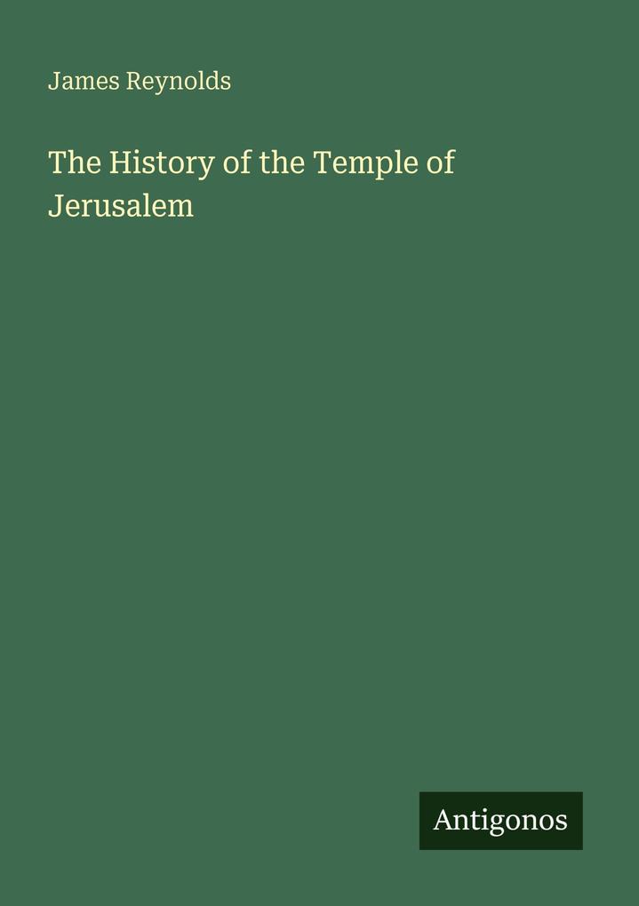 The History of the Temple of Jerusalem