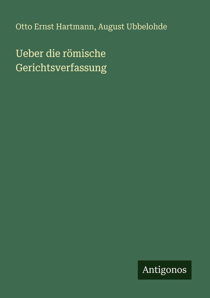 Ueber die römische Gerichtsverfassung