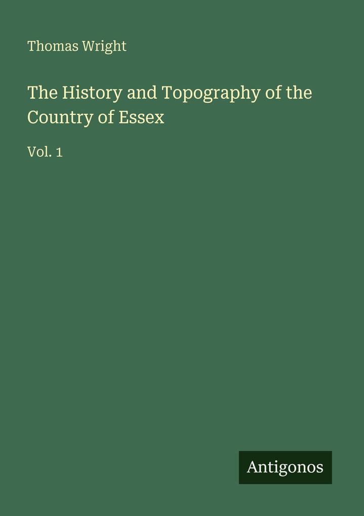 The History and Topography of the Country of Essex