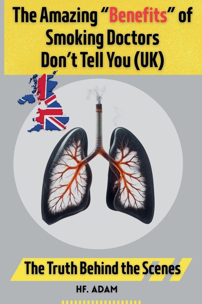 The Amazing 'Benefits' of Smoking Doctors Don't Tell You