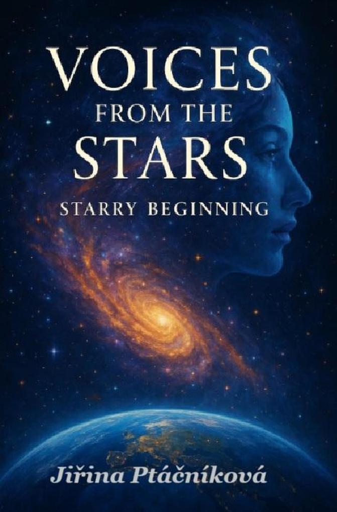 Voices from the Stars - Starry Beginning (Series name: Voices from the Stars #3)