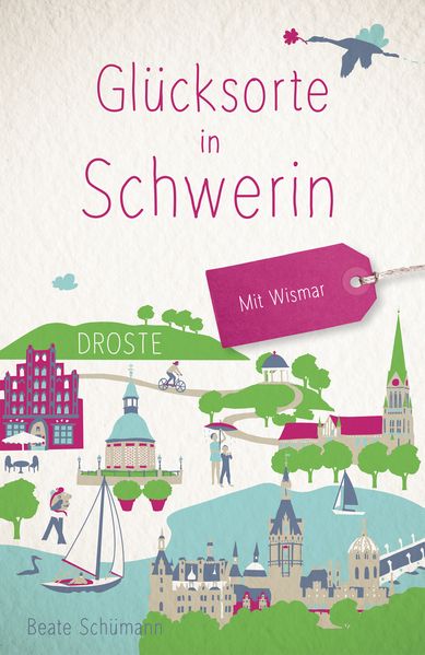 Glücksorte in Schwerin. Mit Wismar