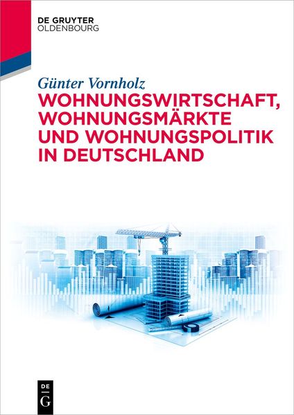 Wohnungswirtschaft Wohnungsmärkte und Wohnungspolitik in Deutschland