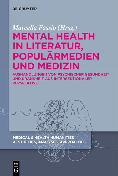 Mental Health in Literatur Populärmedien und Medizin