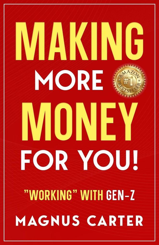Making More Money for YOU!