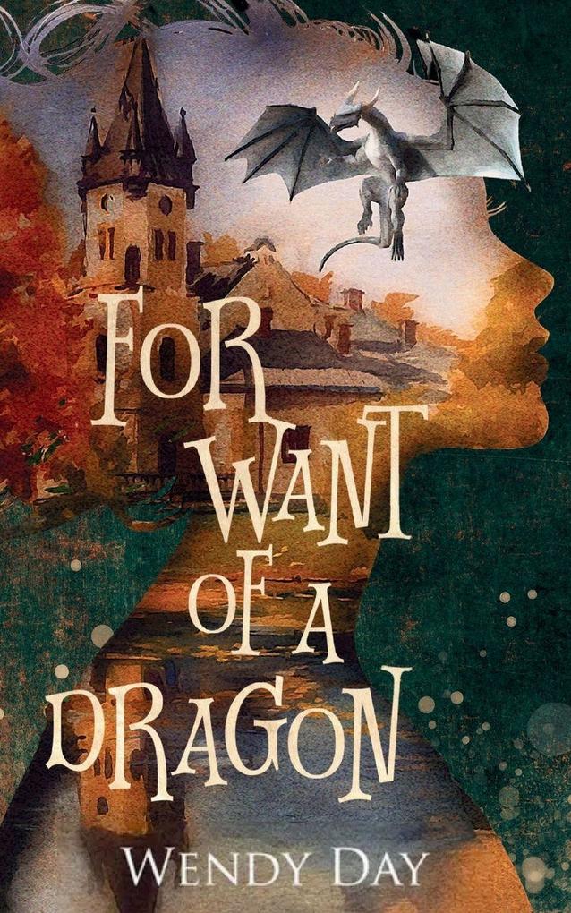 For Want Of A Dragon