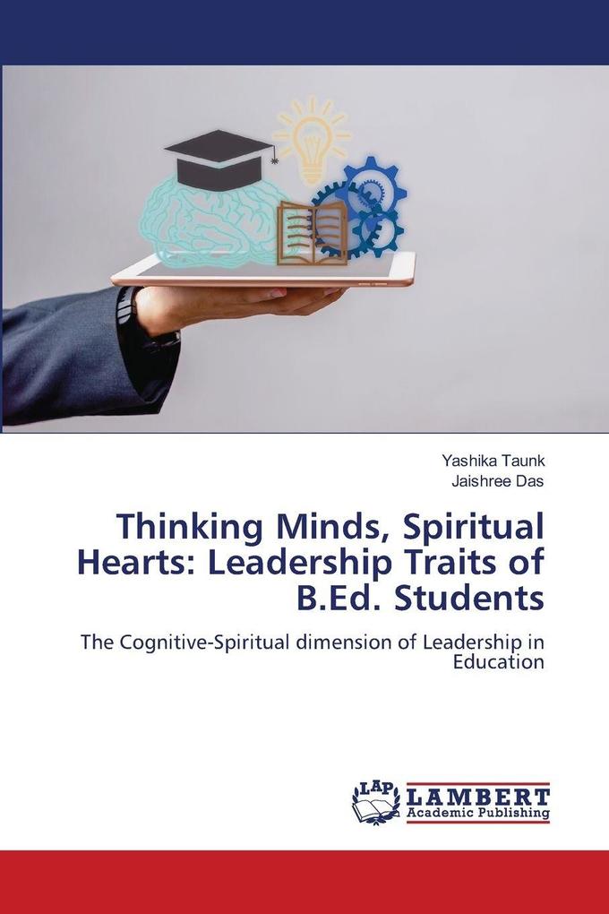 Thinking Minds Spiritual Hearts: Leadership Traits of B.Ed. Students