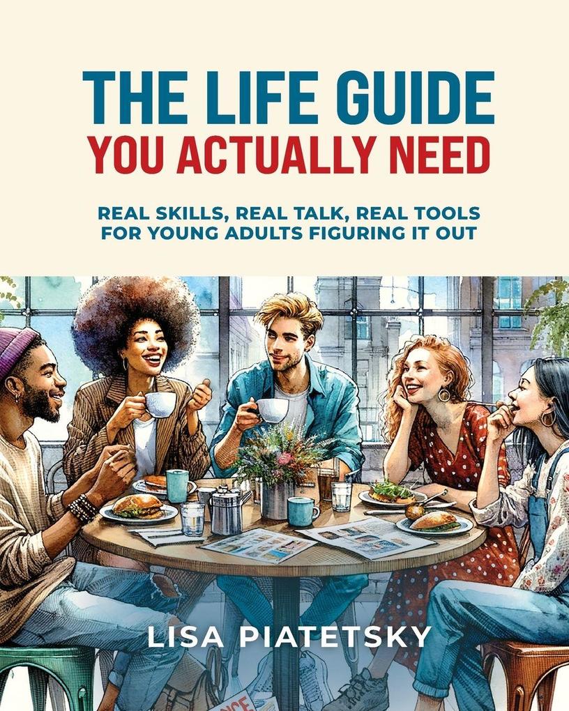 The Life Guide You Actually Need