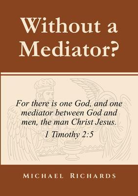 Without a Mediator?