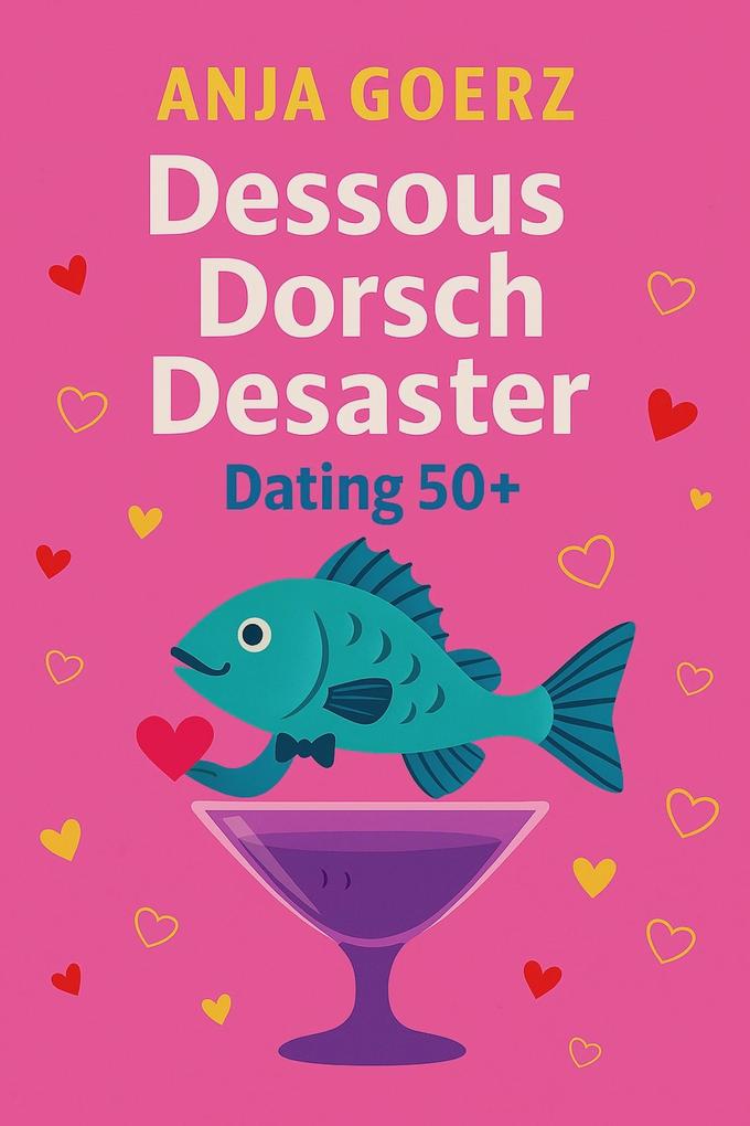 Dessous Dorsch Desaster