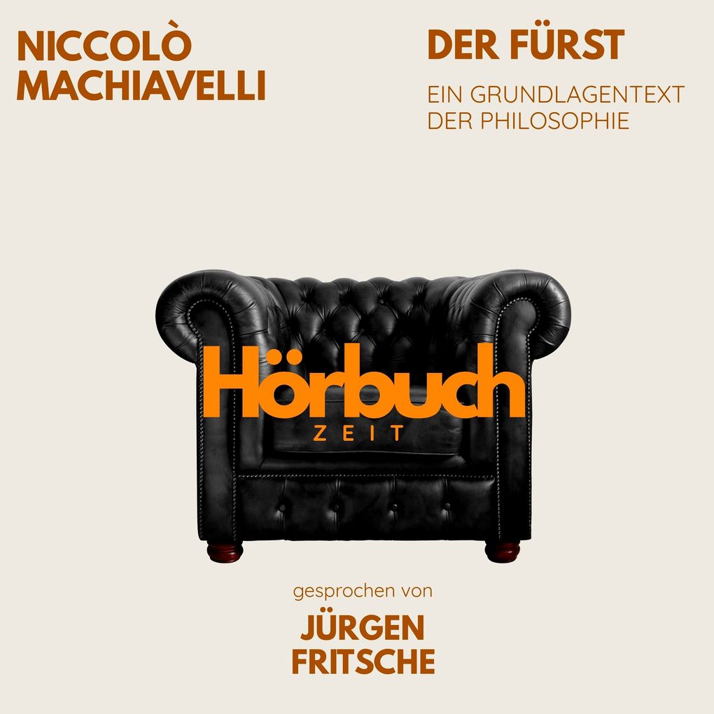 Der Fürst. Ein Grundlagentext der Philosophie.