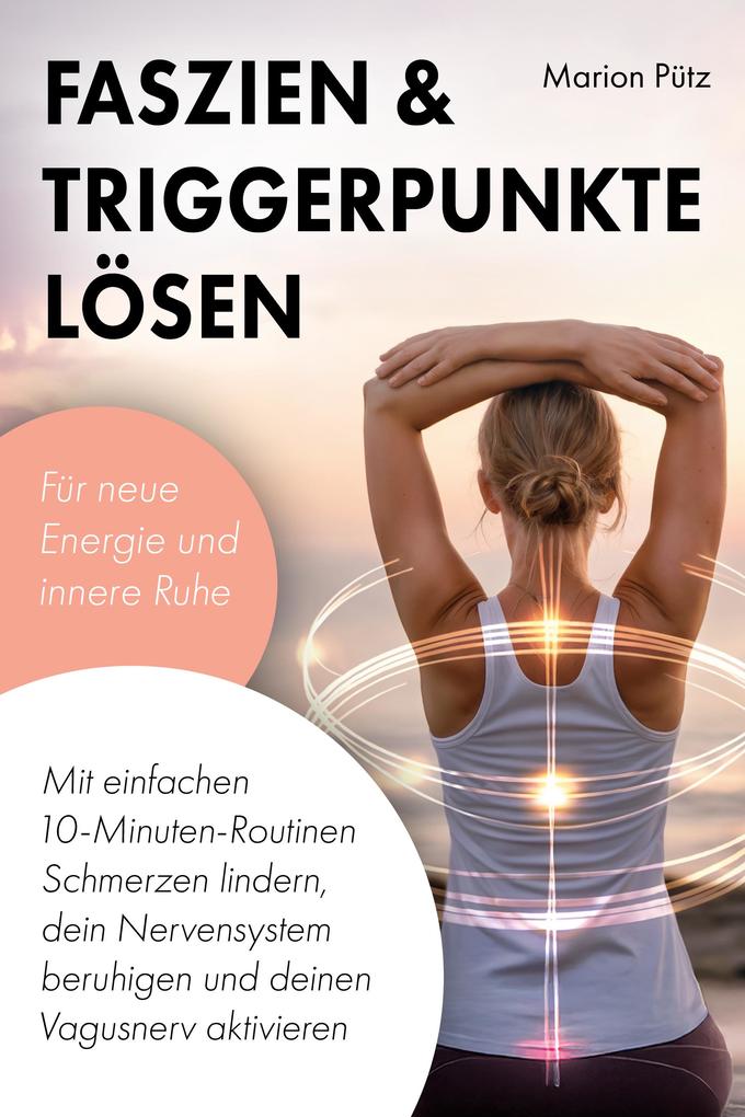 Faszien & Triggerpunkte lösen